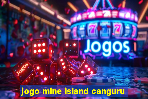 jogo mine island canguru